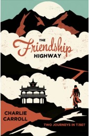 Friendship Highway, The