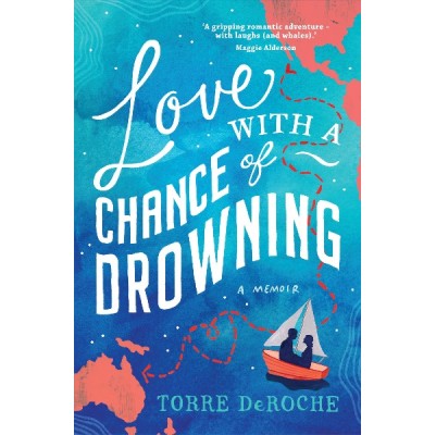 Love With A Chance of Drowning