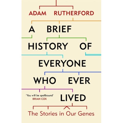 Brief History of Everyone Who Ever Lived, A