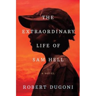 Extraordinary Life of Sam Hell, The